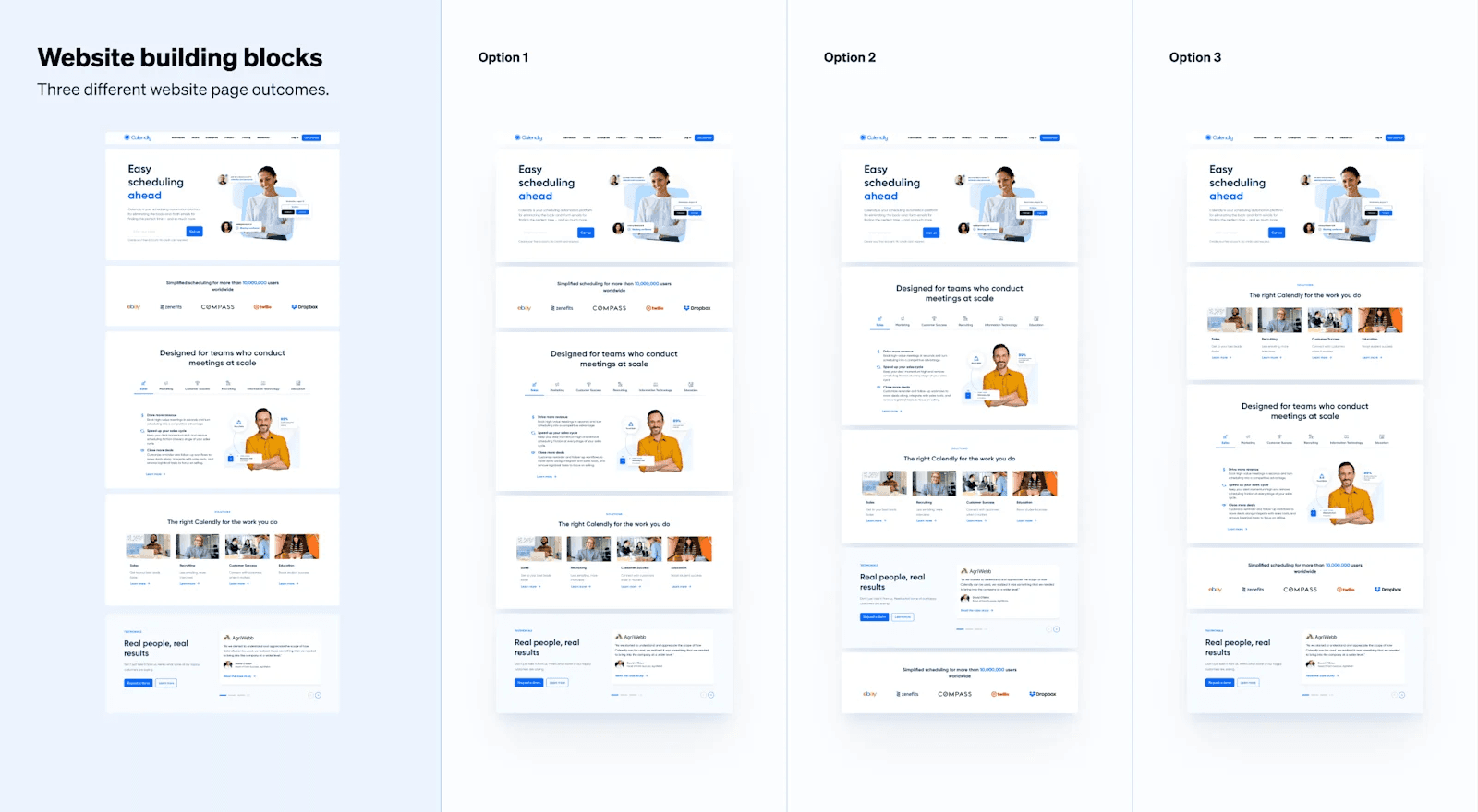 Website building blocks A set of website building blocks, or components, to assemble three different versions of Calendly's homepage.