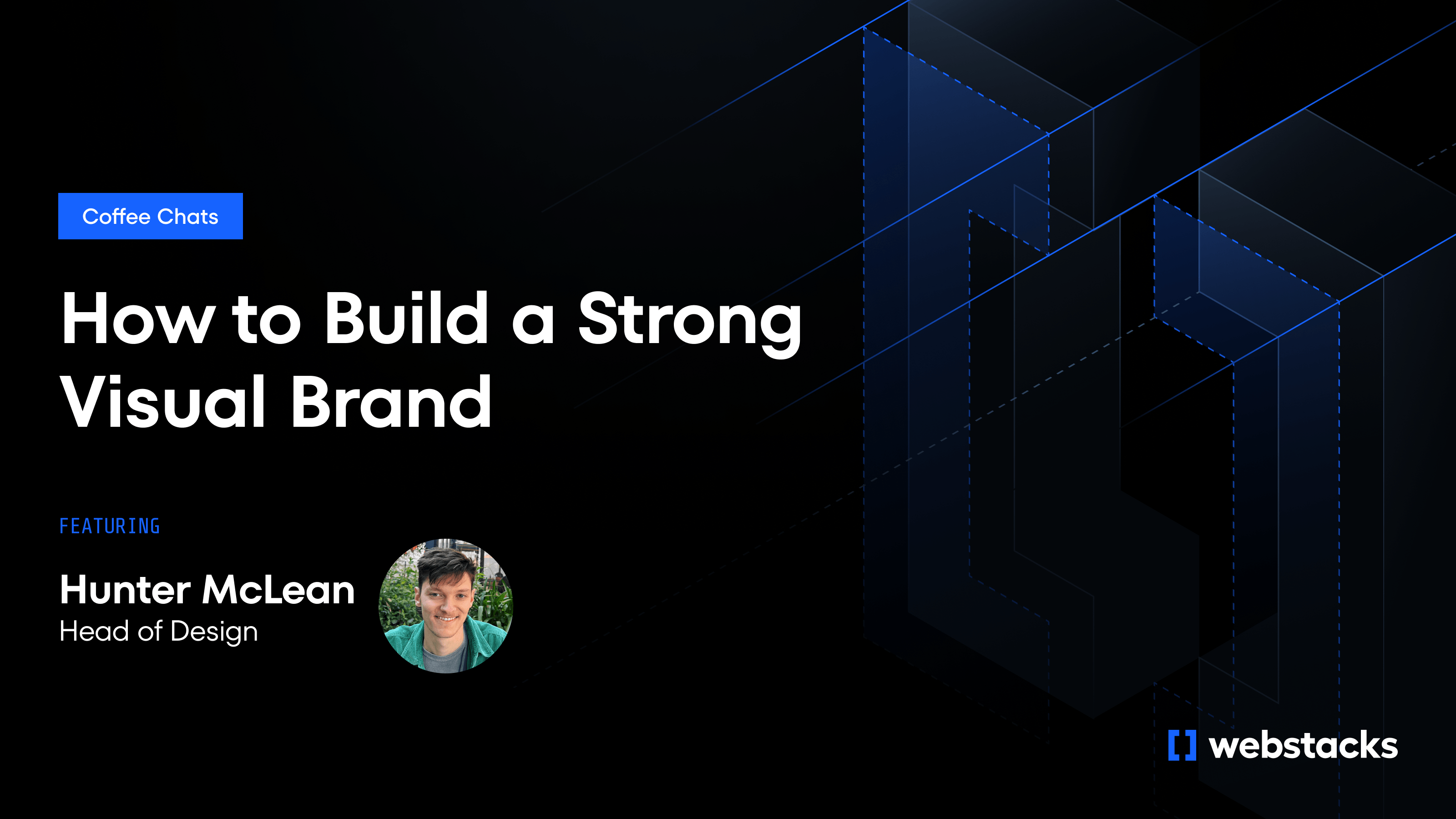 How to Build a Strong Visual Brand (According to Webstacks' Creative Director)